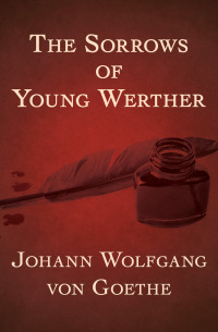 صورة الغلاف: The Sorrows of Young Werther 9781504007832