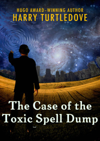 Imagen de portada: The Case of the Toxic Spell Dump 9781504009430
