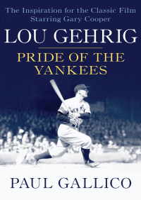 Cover image: Lou Gehrig 9781504009492