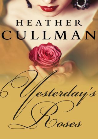 Immagine di copertina: Yesterday's Roses 9781504010009
