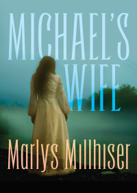 Cover image: Michael's Wife 9781504010238