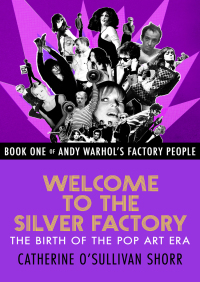 Imagen de portada: Welcome to the Silver Factory 9781504010511