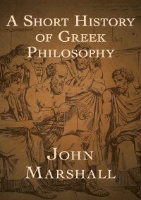 Imagen de portada: A Short History of Greek Philosophy 9781504010757