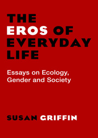Cover image: The Eros of Everyday Life 9781504012201