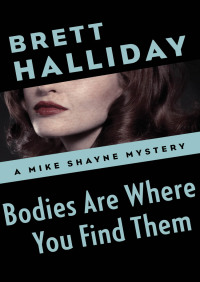 Cover image: Bodies Are Where You Find Them 9781504012775