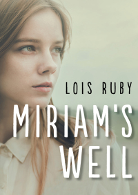 Imagen de portada: Miriam's Well 9781504022064