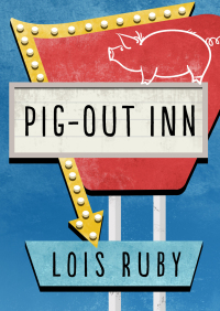 Imagen de portada: Pig-Out Inn 9781504022125