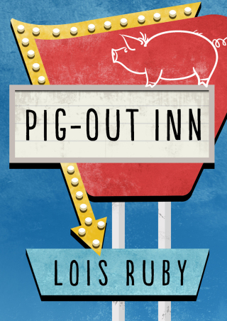 Cover image: Pig-Out Inn 9781504022125
