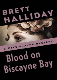 Imagen de portada: Blood on Biscayne Bay 9781504014335