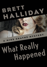 Cover image: What Really Happened 9781504014403