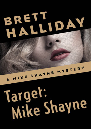 Cover image: Target: Mike Shayne 9781504014656
