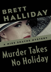 Imagen de portada: Murder Takes No Holiday 9781504014670