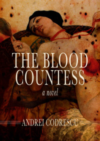 Cover image: The Blood Countess 9781504015264