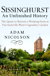 Cover image: Sissinghurst: An Unfinished History 9781504015691