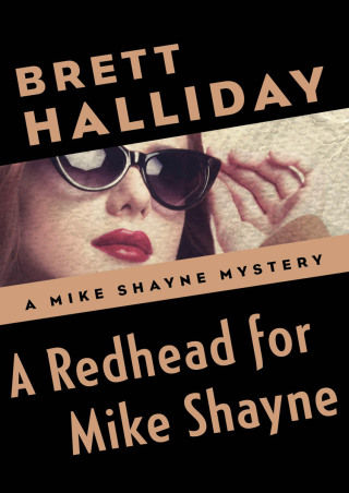 Cover image: A Redhead for Mike Shayne 9781504016018