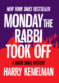 صورة الغلاف: Monday the Rabbi Took Off 9781504016070