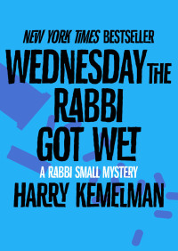 صورة الغلاف: Wednesday the Rabbi Got Wet 9781504016094