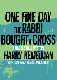 Cover image: One Fine Day the Rabbi Bought a Cross 9781504016124