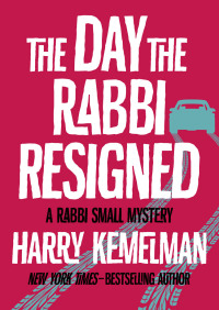 Cover image: The Day the Rabbi Resigned 9781504016131