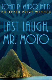 Imagen de portada: Last Laugh, Mr. Moto 9781504016377