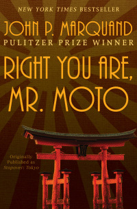 Cover image: Right You Are, Mr. Moto 9781504016384