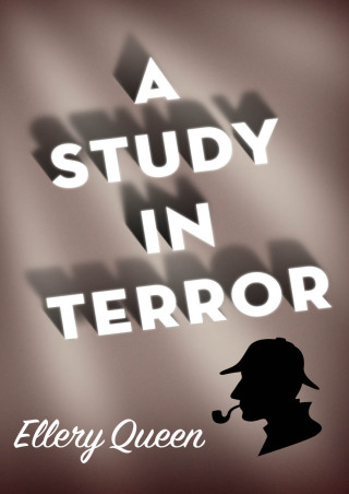 Cover image: A Study in Terror 9781504069083