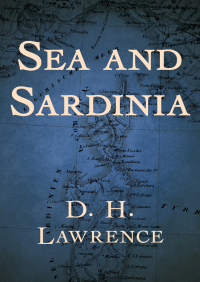 Cover image: Sea and Sardinia 9781504017312