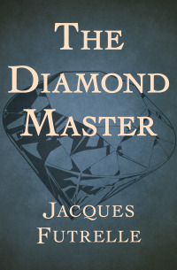 Cover image: The Diamond Master 9781504017398