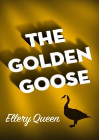 Cover image: The Golden Goose 9781504018456