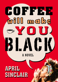Cover image: Coffee Will Make You Black 9781504058520