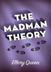 Cover image: The Madman Theory 9781504019156
