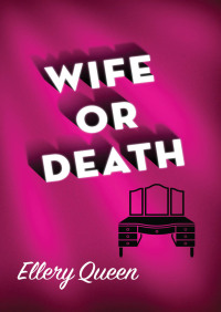 Cover image: Wife or Death 9781504019194