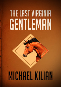 Imagen de portada: The Last Virginia Gentleman 9781504019279