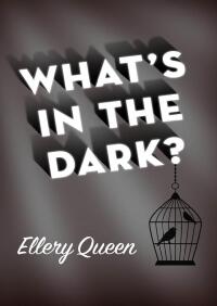 Cover image: What's in the Dark? 9781504019521