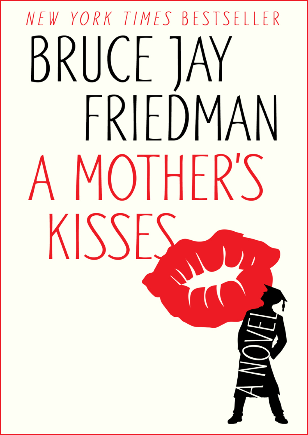A Mother’s Kisses A Novel