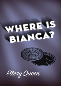 Cover image: Where Is Bianca? 9781504019934