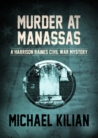 Imagen de portada: Murder at Manassas 9781504020077