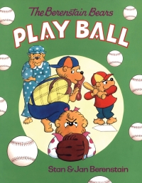 Cover image: The Berenstain Bears Play Ball 9781504020657