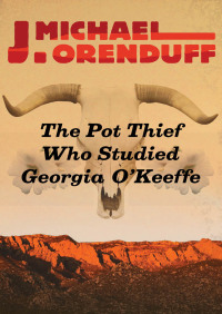 Imagen de portada: The Pot Thief Who Studied Georgia O'Keeffe 9781504020862