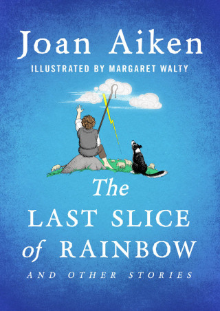 Imagen de portada: The Last Slice of Rainbow 9780064403344