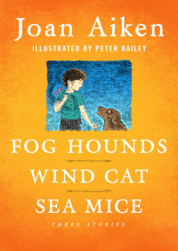 Omslagafbeelding: Fog Hounds, Wind Cat, Sea Mice 9780340681312