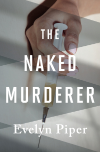 Cover image: The Naked Murderer 9781504021111