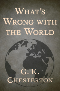 Imagen de portada: What's Wrong with the World 9781504022491