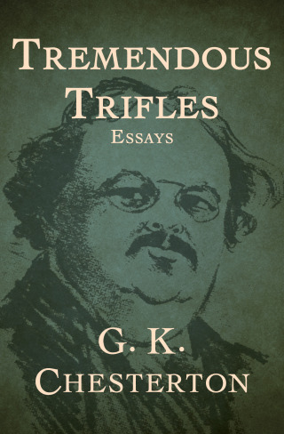 Cover image: Tremendous Trifles 9781504022514