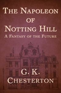 Imagen de portada: The Napoleon of Notting Hill 9781504022521
