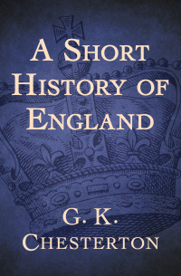 صورة الغلاف: A Short History of England 9781504022552
