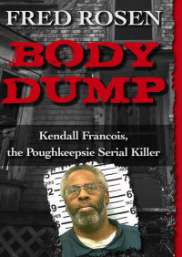 صورة الغلاف: Body Dump 9781504023009