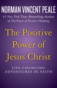 Imagen de portada: The Positive Power of Jesus Christ 9781504051910