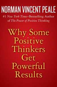 Omslagafbeelding: Why Some Positive Thinkers Get Powerful Results 9781504023306