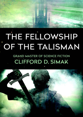 صورة الغلاف: The Fellowship of the Talisman 9781504024136